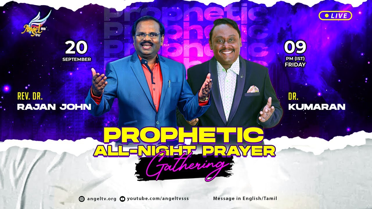 Prophetic All-Night Prayer Gathering | Rev. Dr. Rajan John & Dr. Kumaran | 20 September 2024