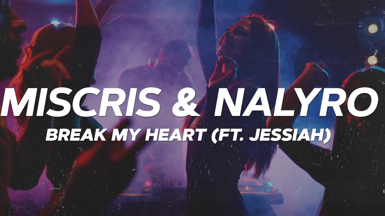 Miscris & NALYRO - Break My Heart (ft. Jessiah) (Official Visualizer)