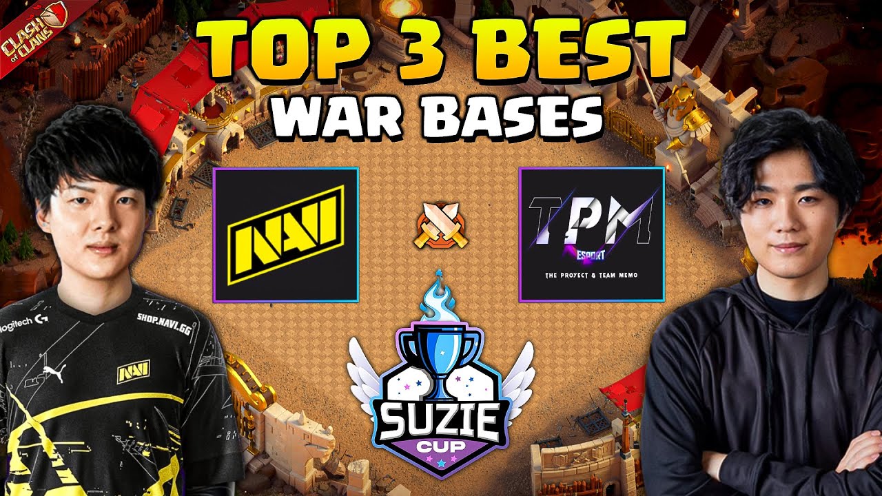 NAVI vs TPM ESPORTS | Top 3 TH15 War Bases w/ Link & Replay used in Suzie Cup | Clash of Clans