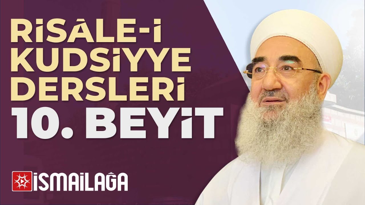 Risâle-i Kudsiyye 10. Beyt Tercüme ve Şerhi: İdarecilere Duâ Etmek - Ramazan İlhan Hoca Efendi