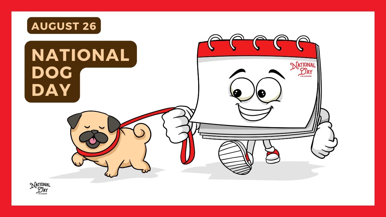 NATIONAL DOG DAY | August 26