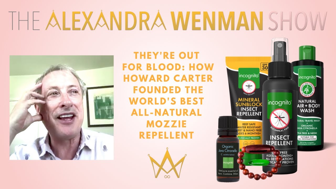They're Out For Blood: How Howard Carter Founded The World's Best All-Natural Mozzie Repellent