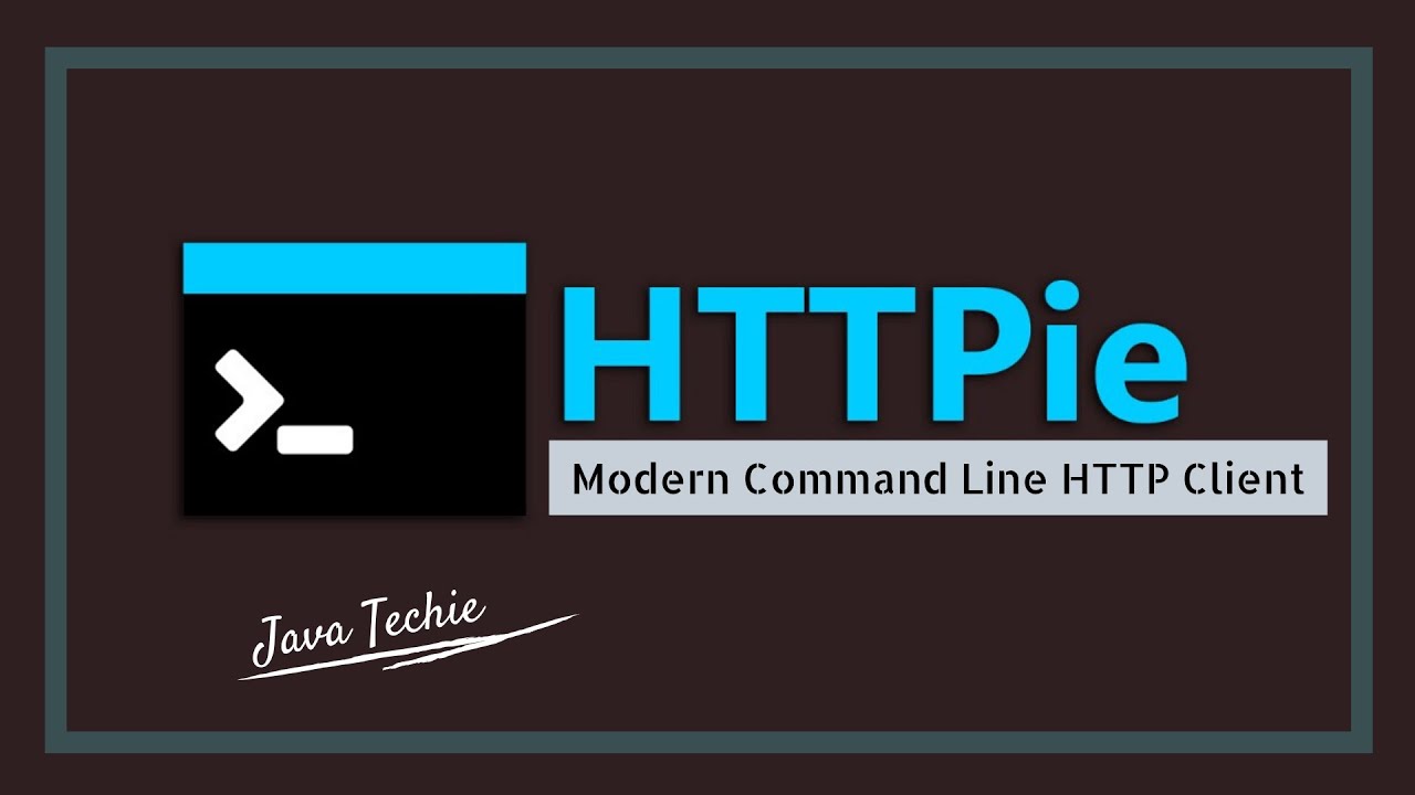 HTTPie - Modern command line REST Client | JavaTechie