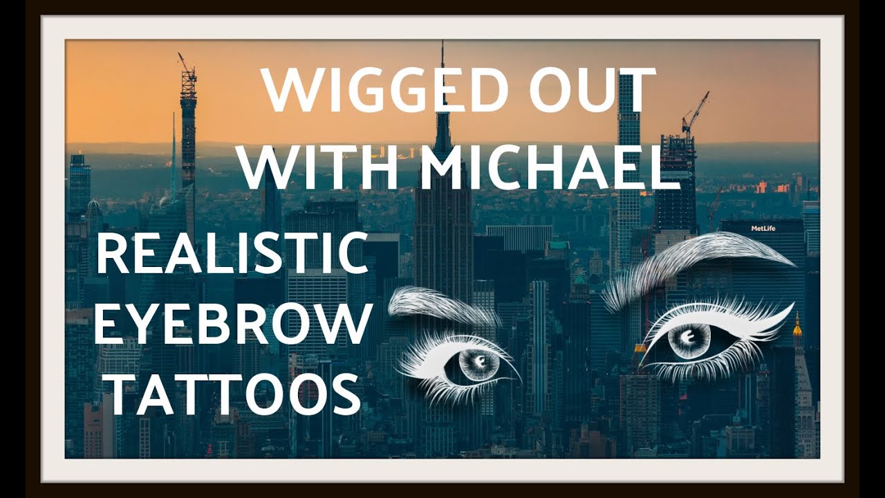 REALISTIC EYEBROW TATTOOS