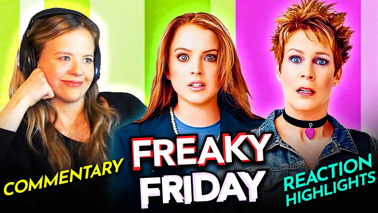 Mia reminisces loving FREAKY FRIDAY (2003) Movie Reaction COMMENTARY