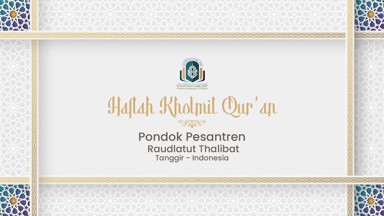 Haflah Khotmil Qur'an Ponpes Raudlatut Thalibat Tanggir Indonesia