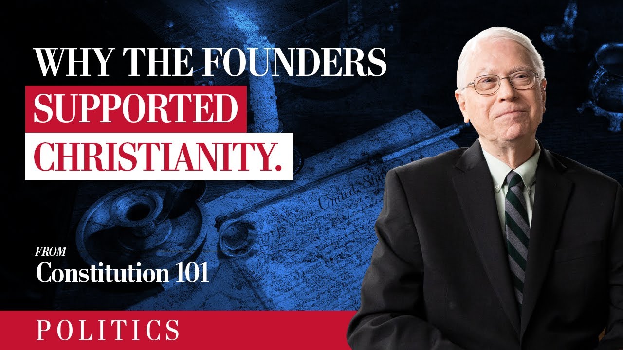 Why the Founders Supported Christianity
