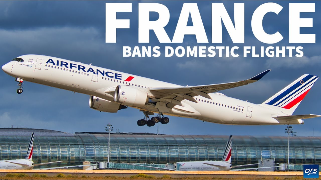 France BANS Domestic Flights