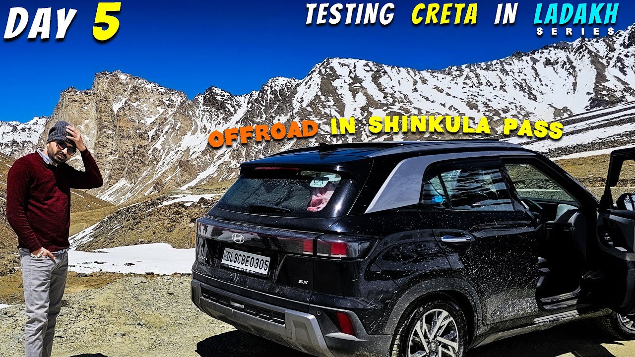 EP 05 Ladakh Trip | Off Road Water Crossing and Mud in Shinkula| Testing Creta 2024 in Ladakh |  💰|