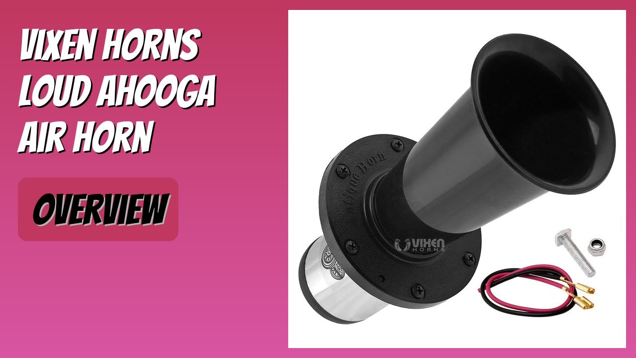 REVIEW (2026): Vixen Horns Loud Ahooga Air Horn. Features