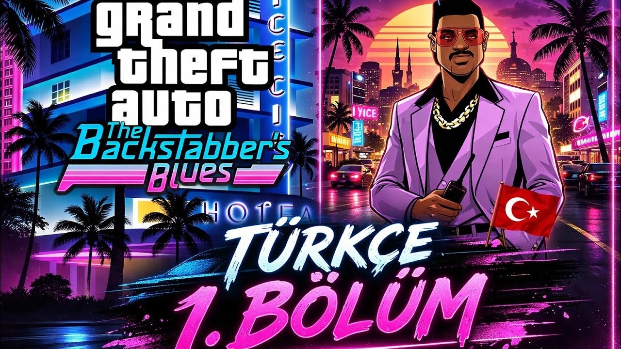 Gta Vice City The Backstabber's Blues Türkçe 1.Bölüm