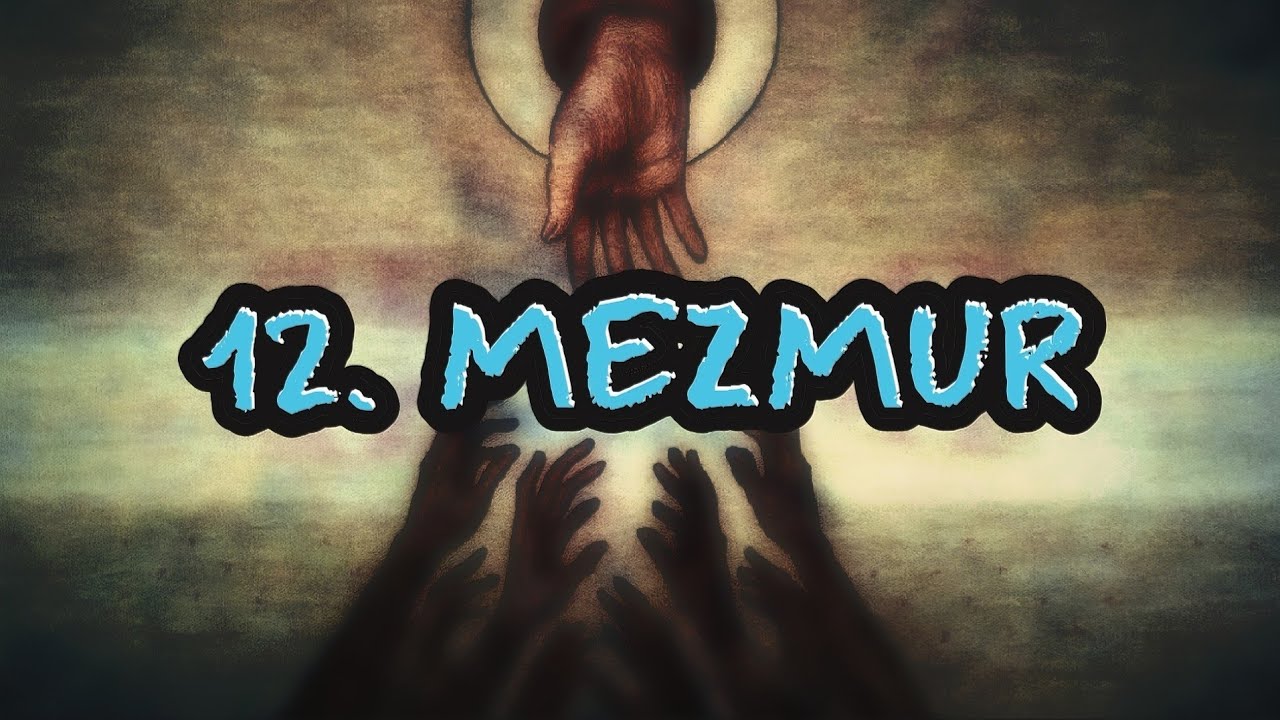 Osmanlıca Hristiyan İlahisi | 12. Mezmur