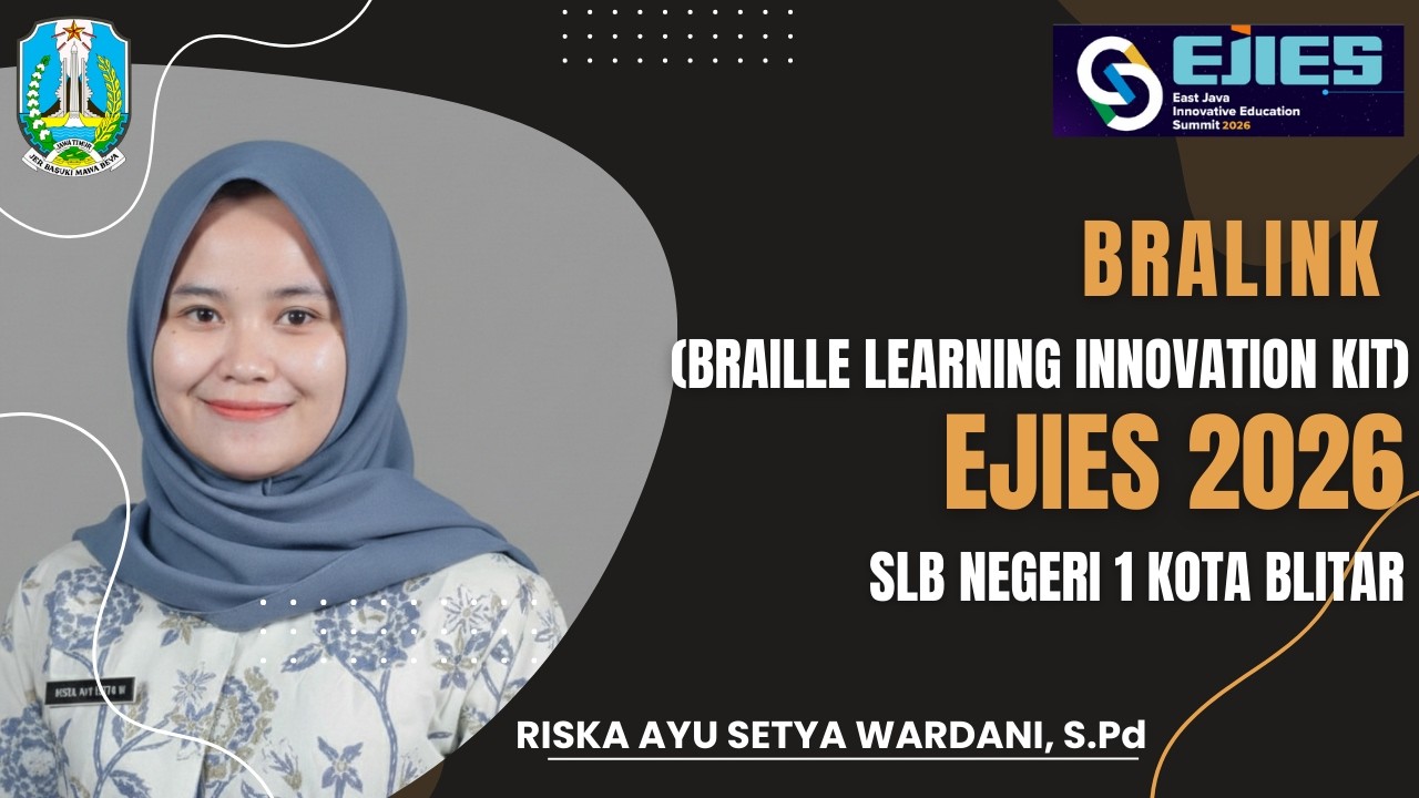 BRALINK Riska Ayu Setya Wardani, S.Pd - SLBN 1 KOTA BLITAR - EJIES 2026