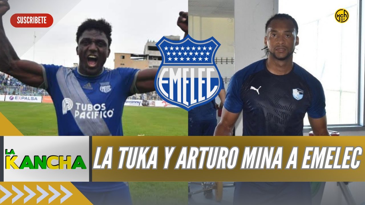 🔴TUKA Y ARTURO MINA A EMELEC - BARCELONA Y NOMBRES DE FICHAJES l LA KANCHA l 19-01-2026
