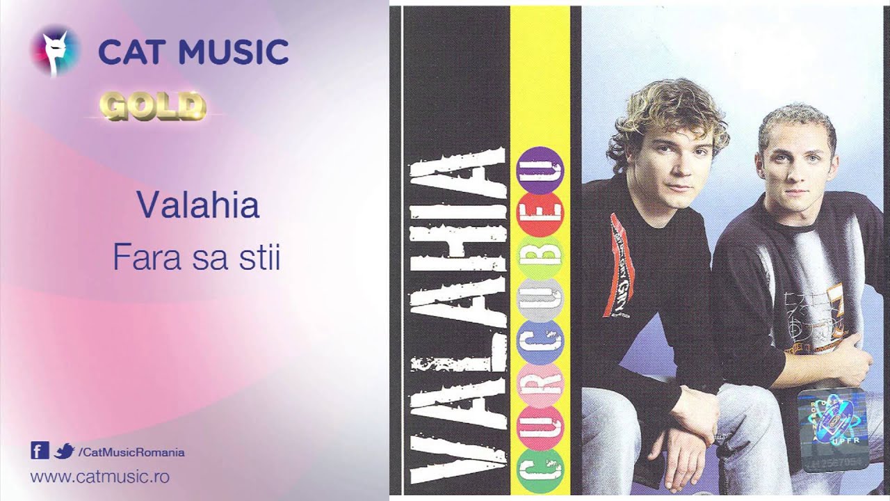 Valahia - Fara sa stii