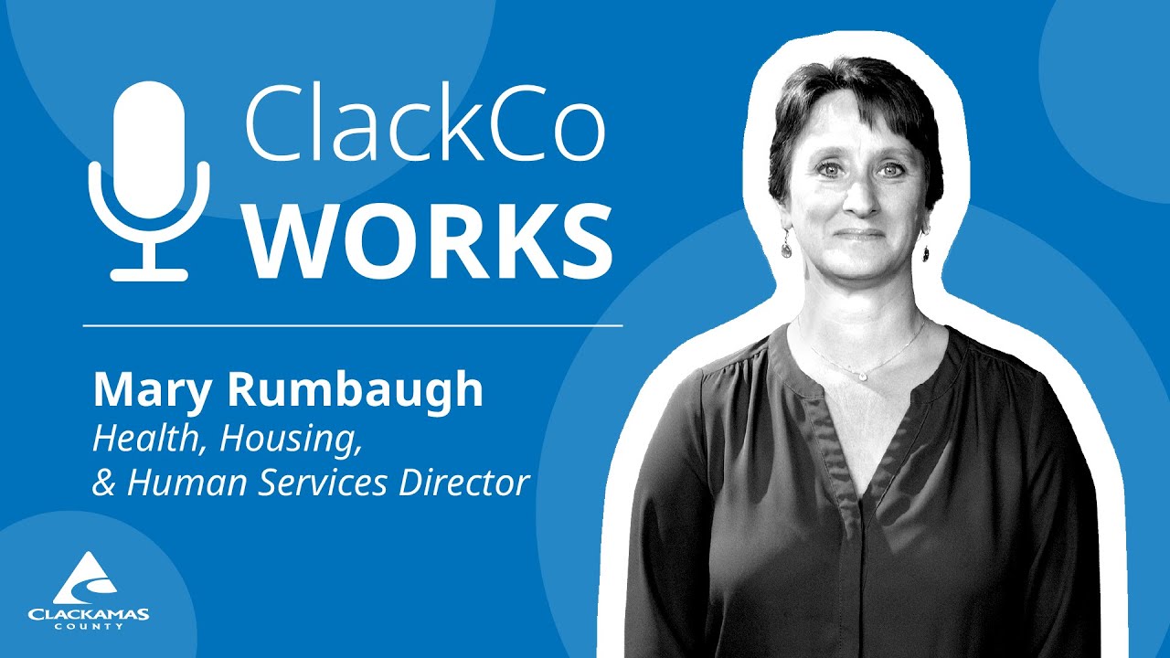 #ClackCoWorks | Health, housing, and human services in Clackamas County