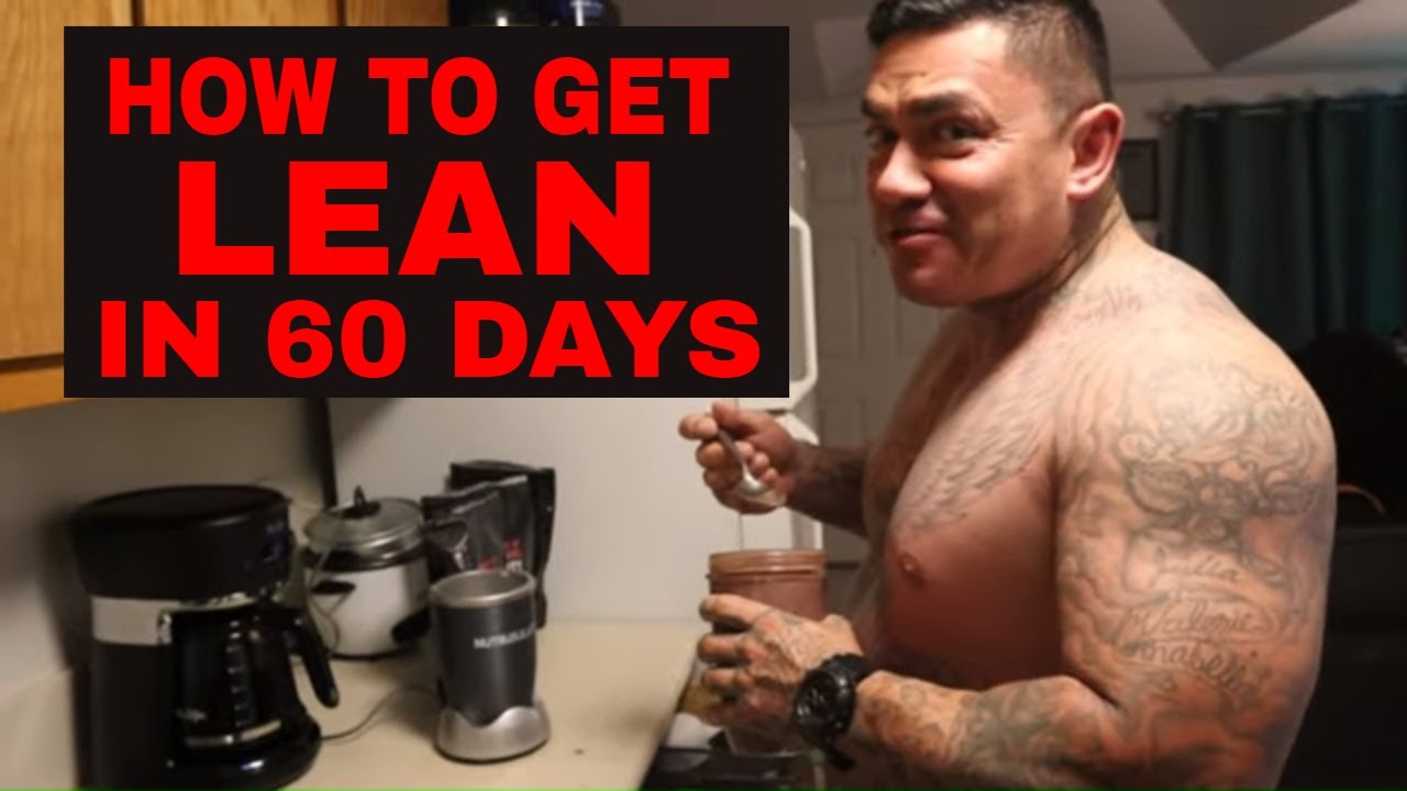 HOW TO GET LEAN IN 60 DAYS