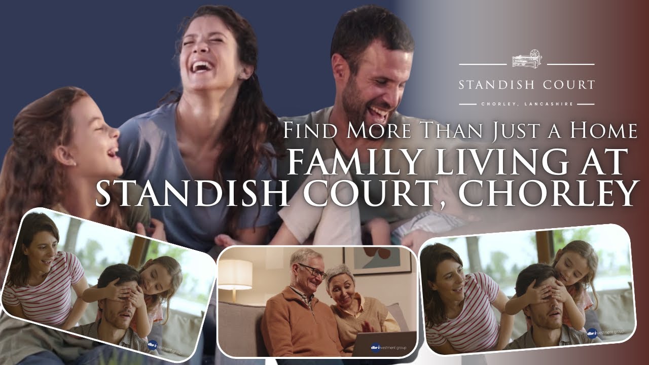 Find More Than Just a Home — Family Living at Standish Court, Chorley