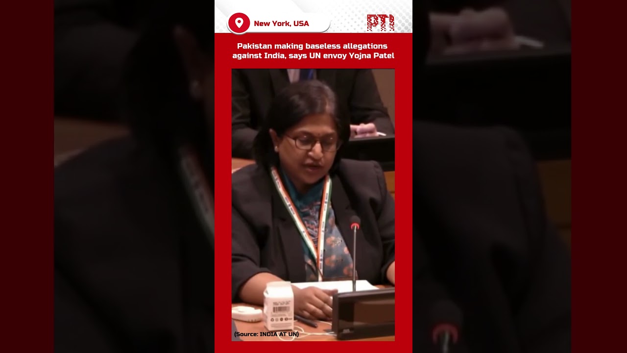 Pakistan making baseless allegations against India, says UN envoy Yojna Patel