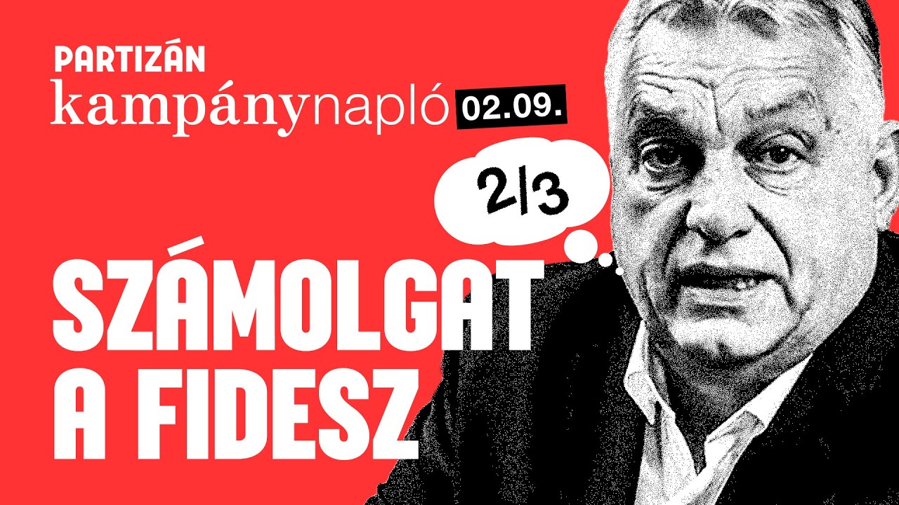 Ismert a Tisza ajánlata és Orbán számításai | Kampánynapló 02.09.