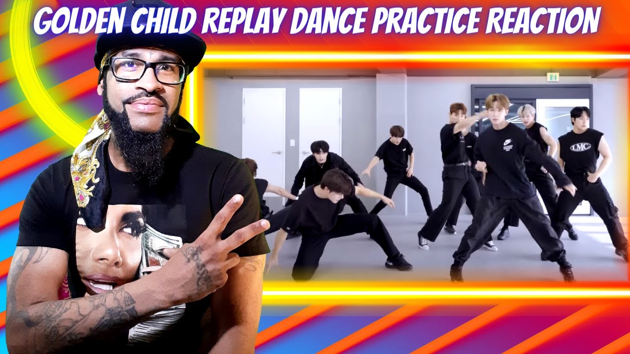 [Dance Practice] 골든차일드(Golden Child) 'Replay' | REACTION