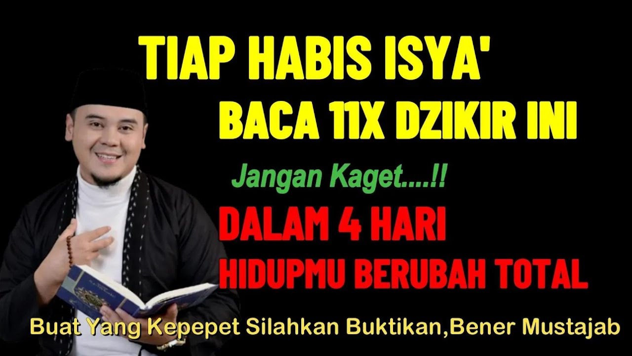 Habis Isya' Baca Dzikir Pendek Ini 11x!!! Gak sampai 4 hari Hidupmu Mendadak Kaya !