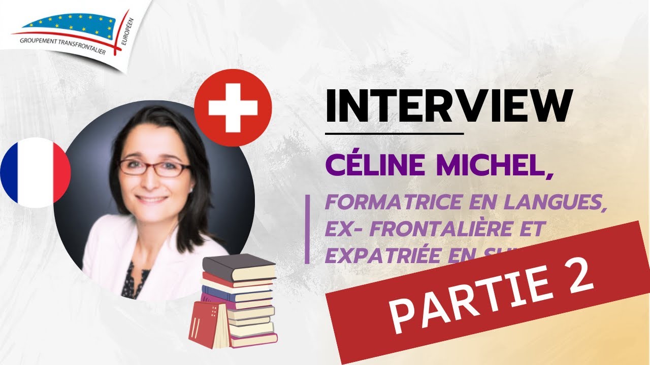 LES LANGUES ETRANGERES ET L'ALLEMAND EN SUISSE : Le parcours de Céline, 2ème partie