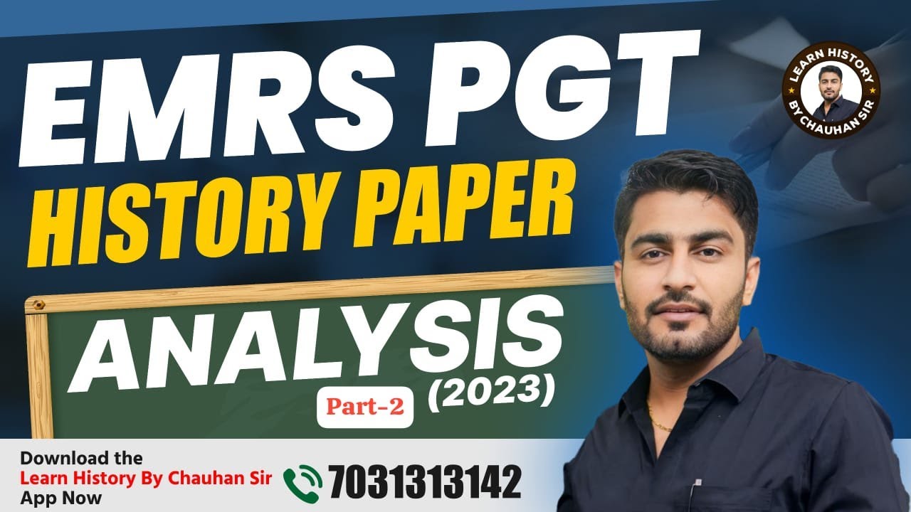 EMRS PGT History 2023 | Complete Paper Analysis Part 2 @LEARNHISTORYCHAUHANSIR