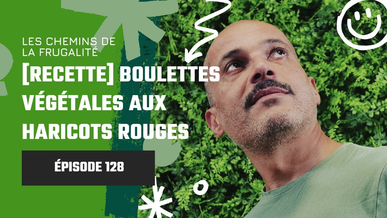 #128 [Recette] Boulettes végétales aux haricots rouges