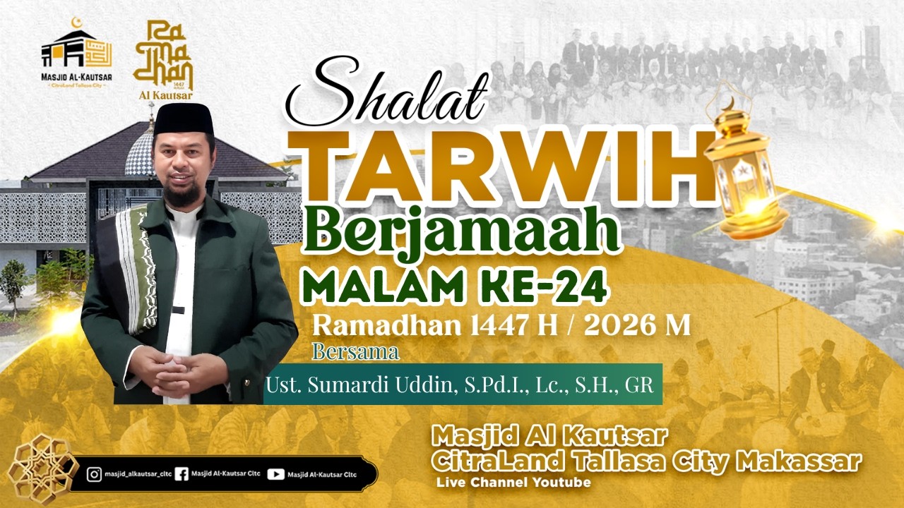 TARWIH MALAM KE 24 RAMADHAN 1447 H / 2026 M