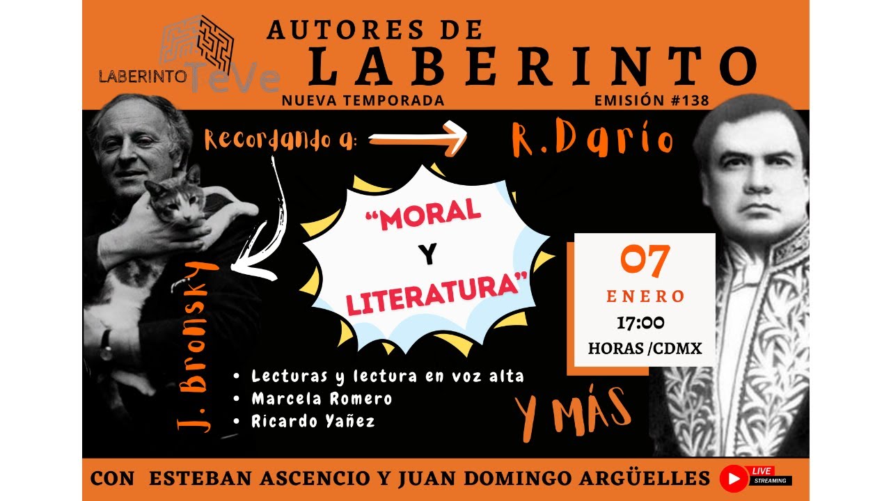 Autores de Laberinto. Moral y literatura. R. Darío. J. Bronsky. M. Romero. R. Yáñez y mucho más.
