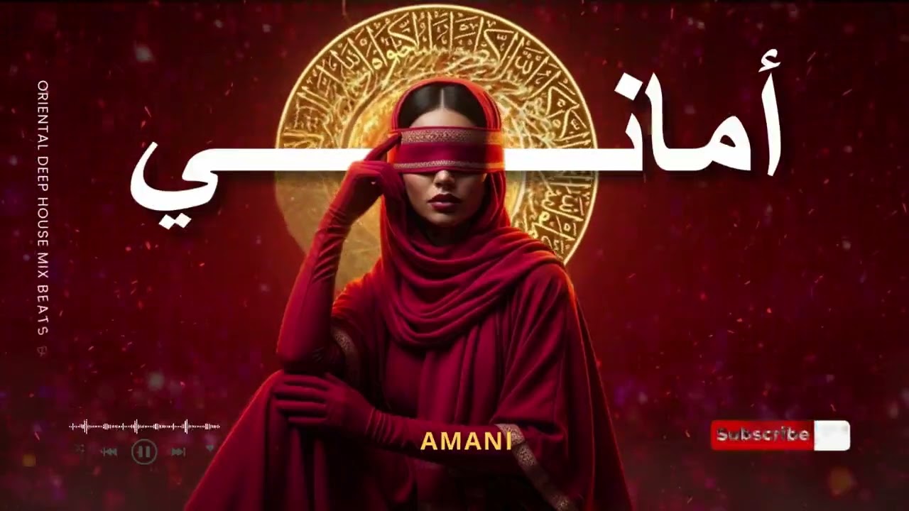 Amani — (أماني) Arabic Deep House Mix Oriental Techno Beats