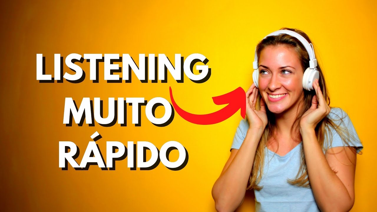 COMO MELHORAR O LISTENING MUITO R&Aacute;PIDO EM 5 PASSOS