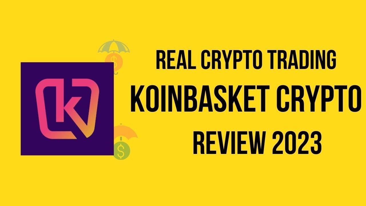 KoinBasket Crypto Trading App Review 2023 Earn Money Now