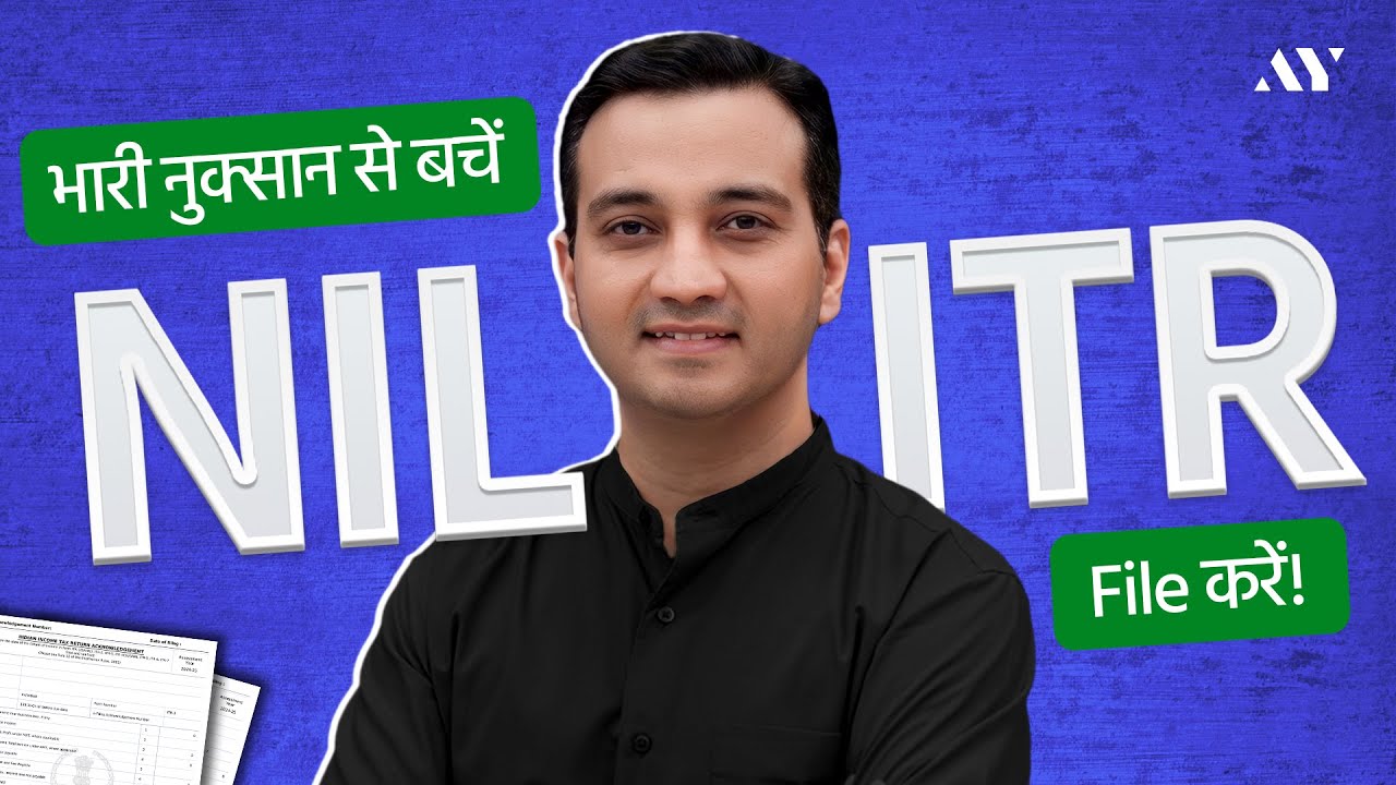 File NIL Income Tax Return (ITR) and avoid big loss in 2024-25