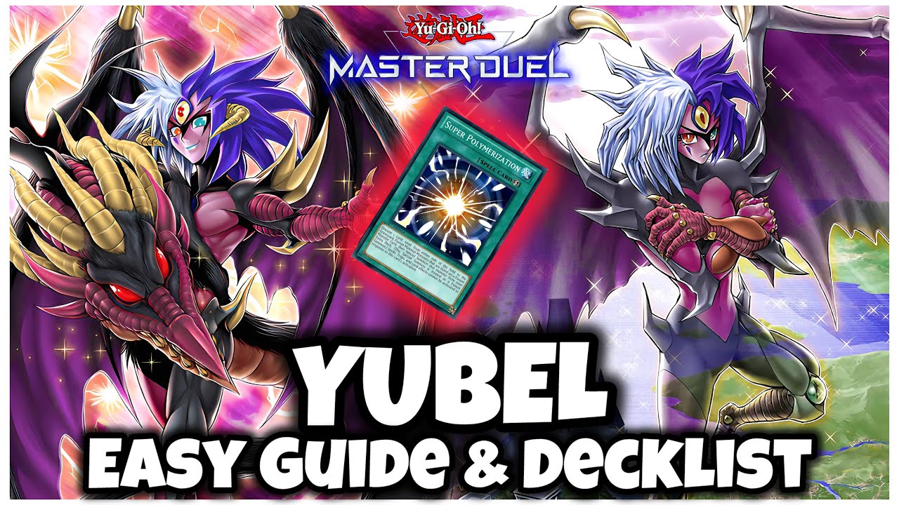 YUBEL - EASY GUIDE & DECKLIST! It&rsquo;s BROKEN!!