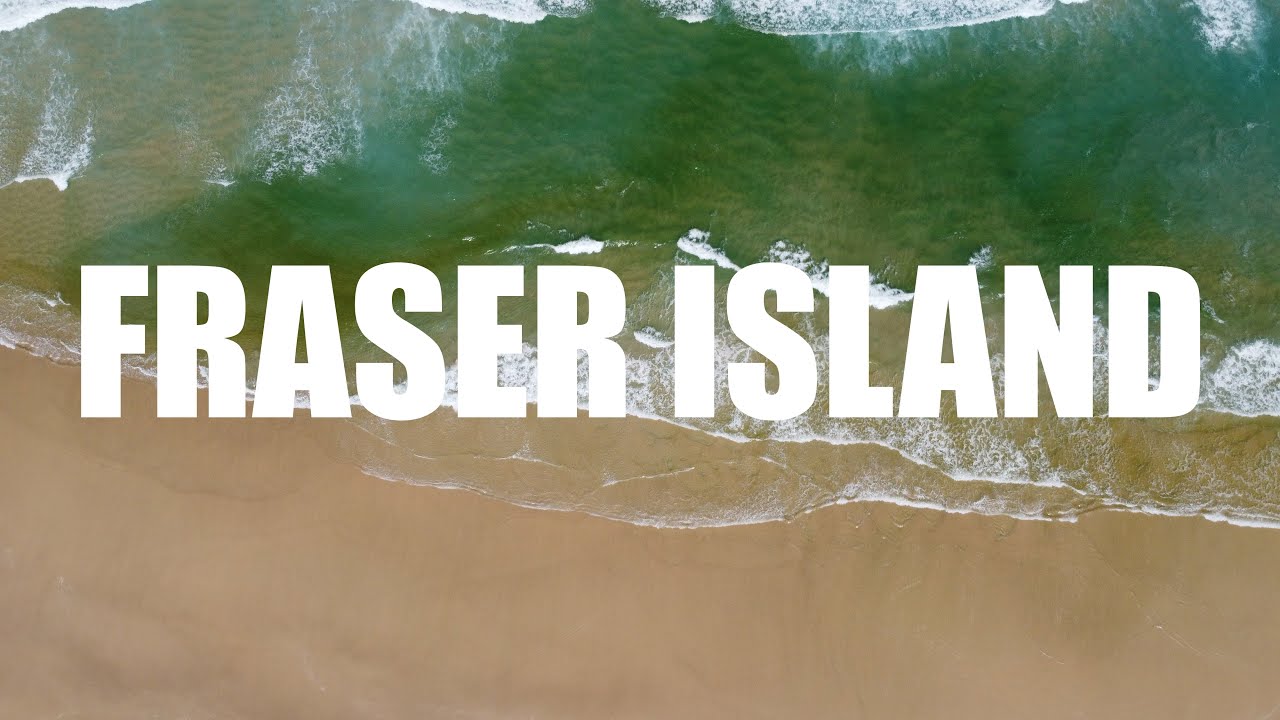 Fraser Island 2021