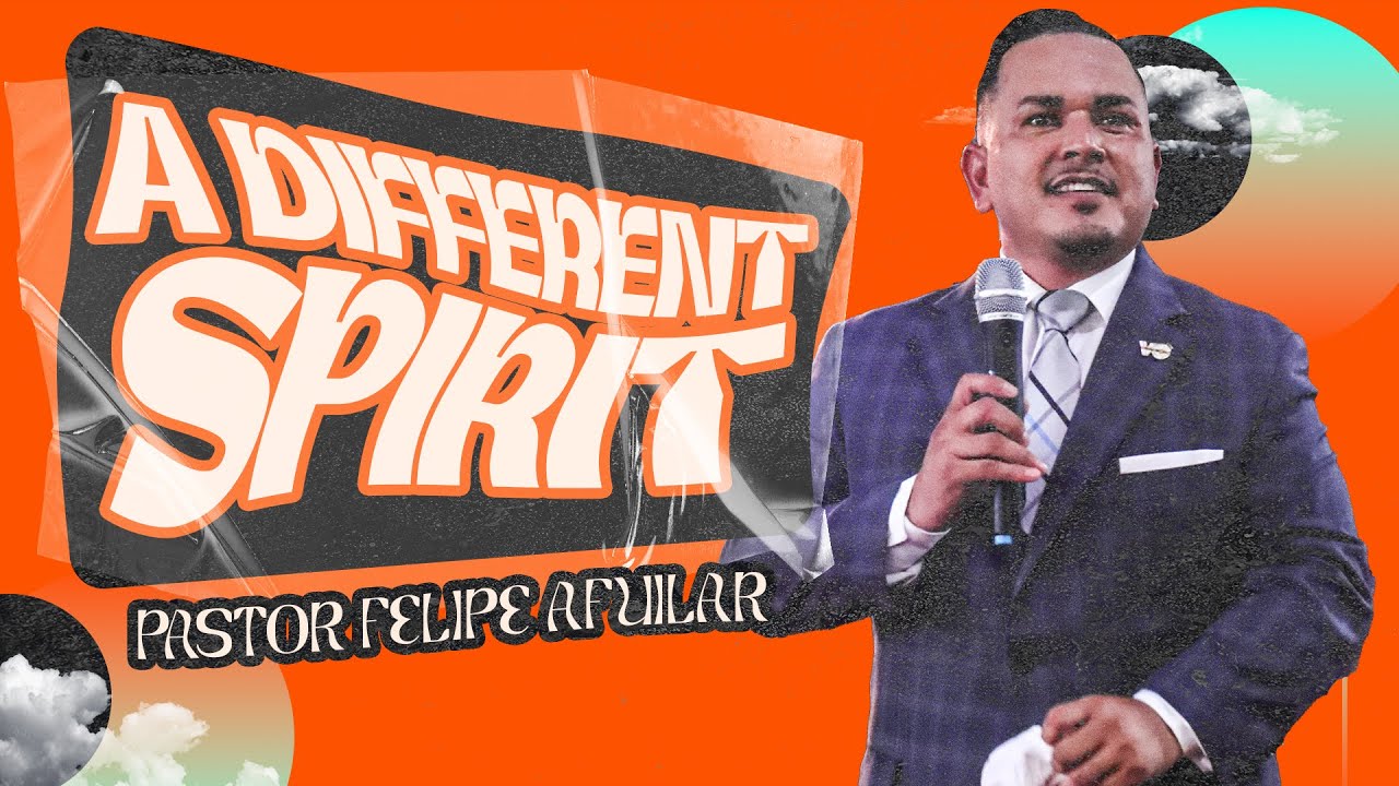 Pastor Felipe A - Different Spirit