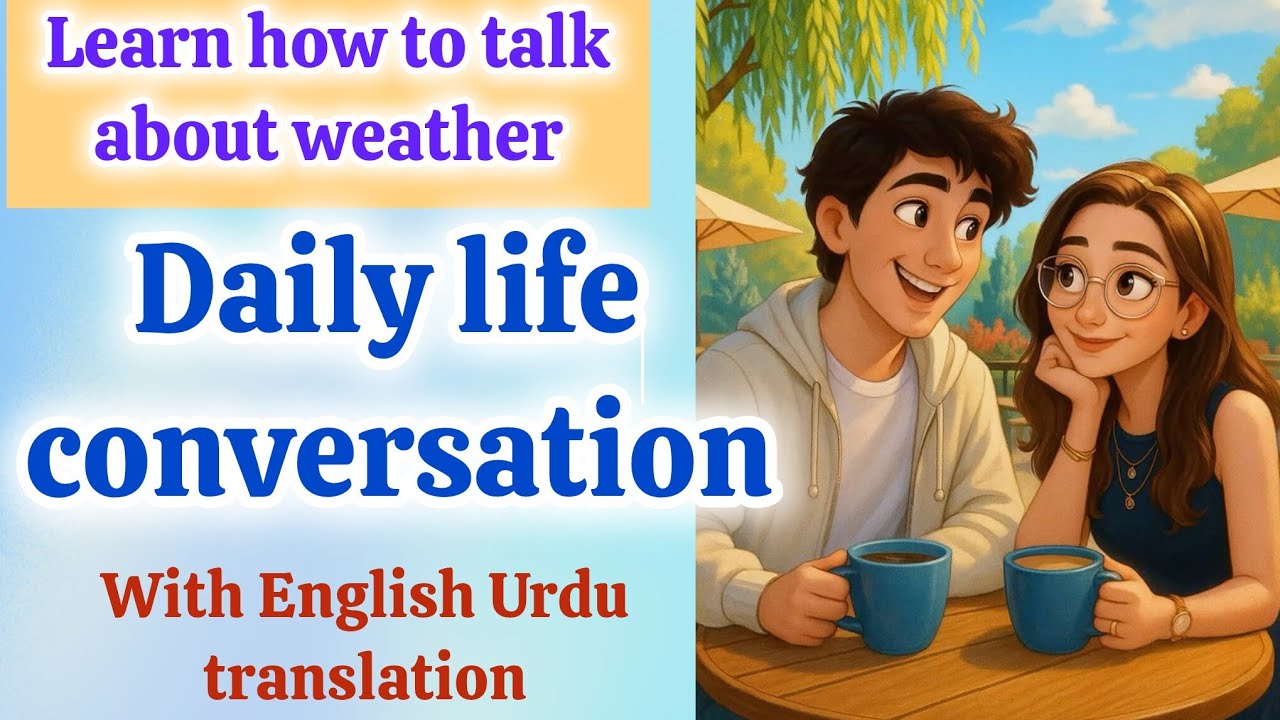 Talking About the Weather | English Urdu Conversation for Beginners | Daily Life English Speaking