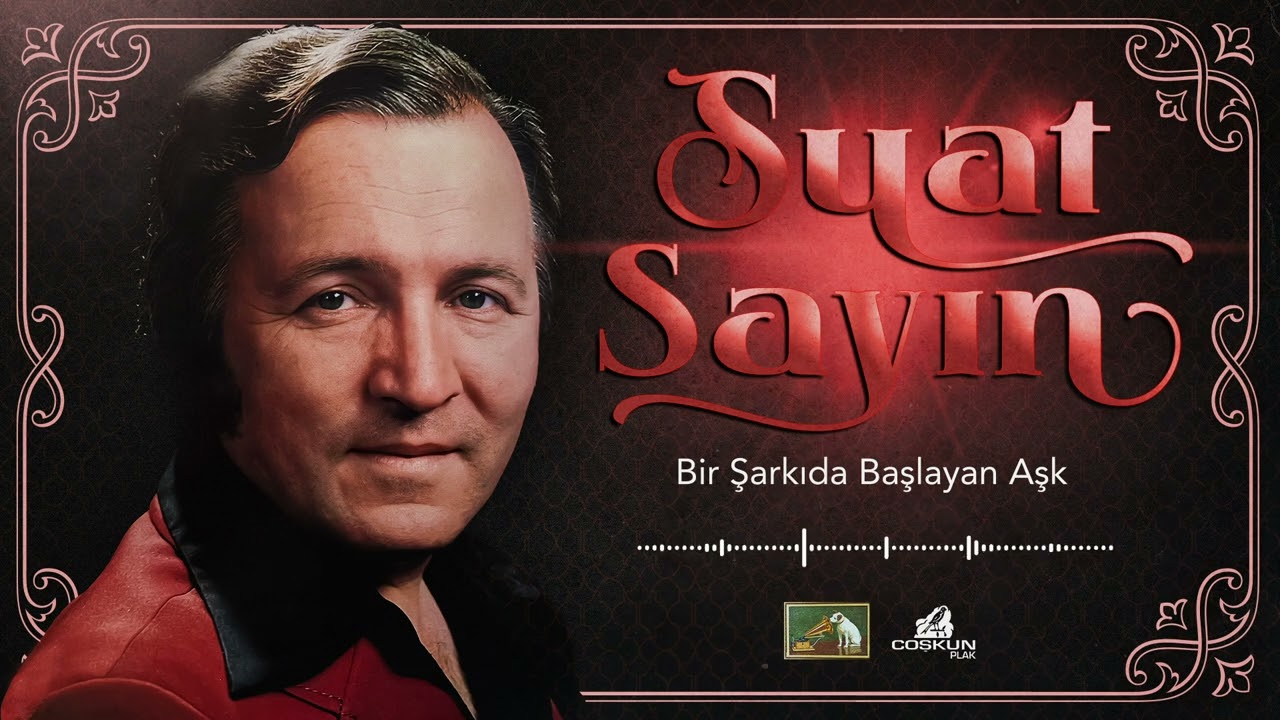 Suat Sayın - Bir Şarkıda Başlayan Aşk (1971)