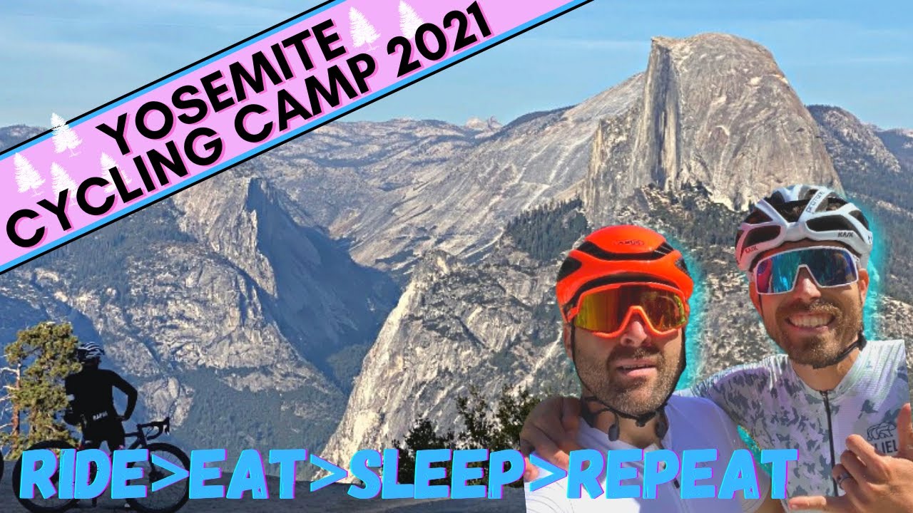 Yosemite Cycling Camp 2021 - Tips & Tricks from Cycling Camp