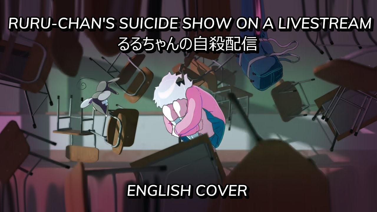Ruru-chan's Suicide Show on a Livestream - English Cover (重音テトSV)
