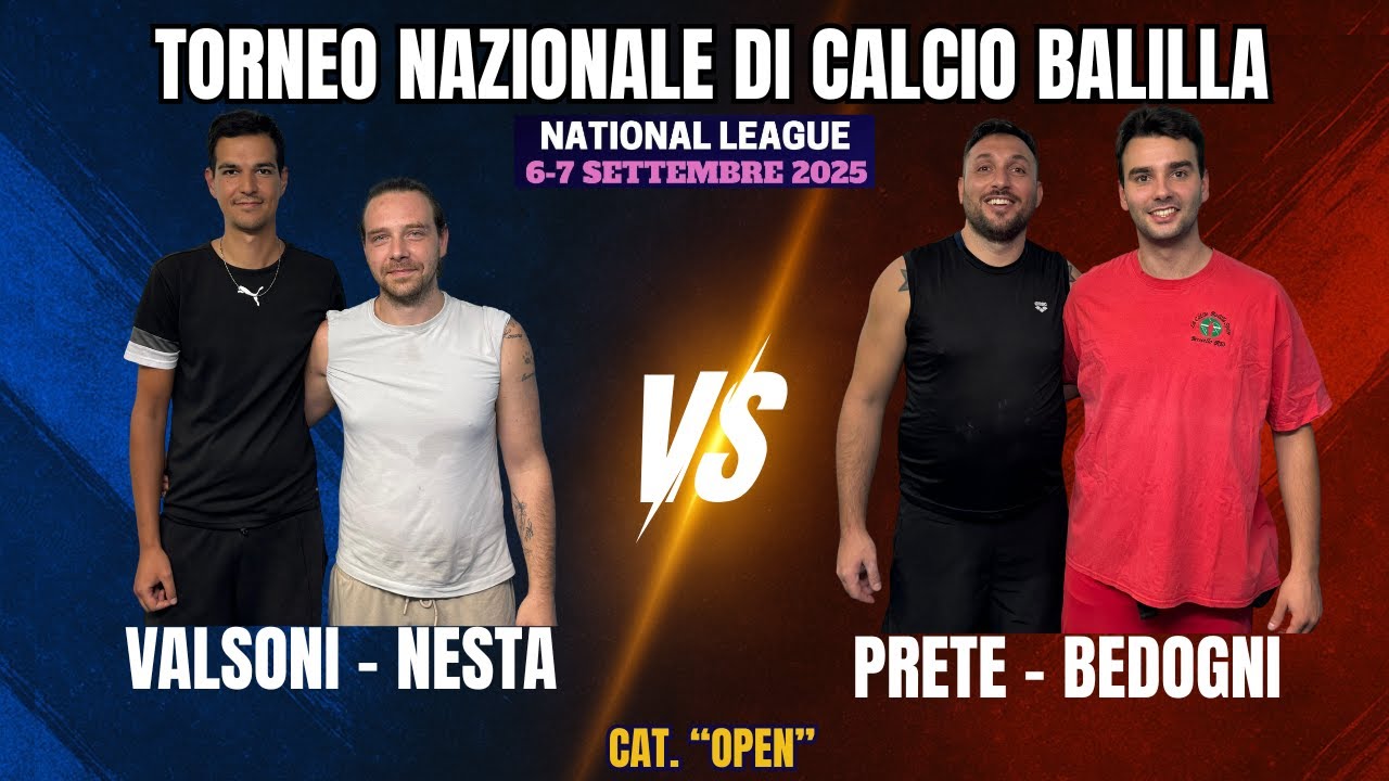 Calcio Balilla: Valsoni - Nesta VS Prete - Bedogni | National League 17