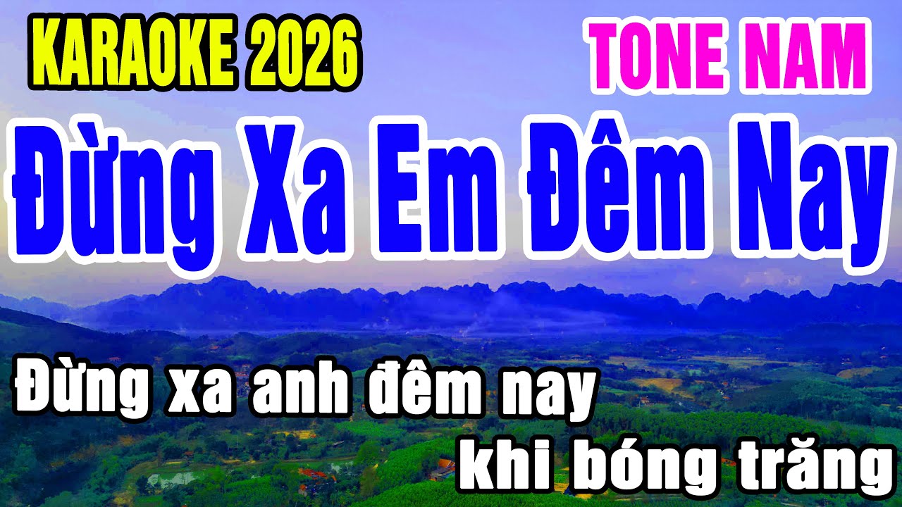Karaoke Đừng Xa Em Đêm Nay Tone Nam Nhạc Sống gia huy beat