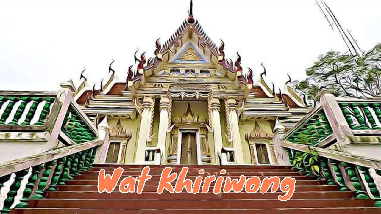 Wat Khiriwong - Nakhon Sawan