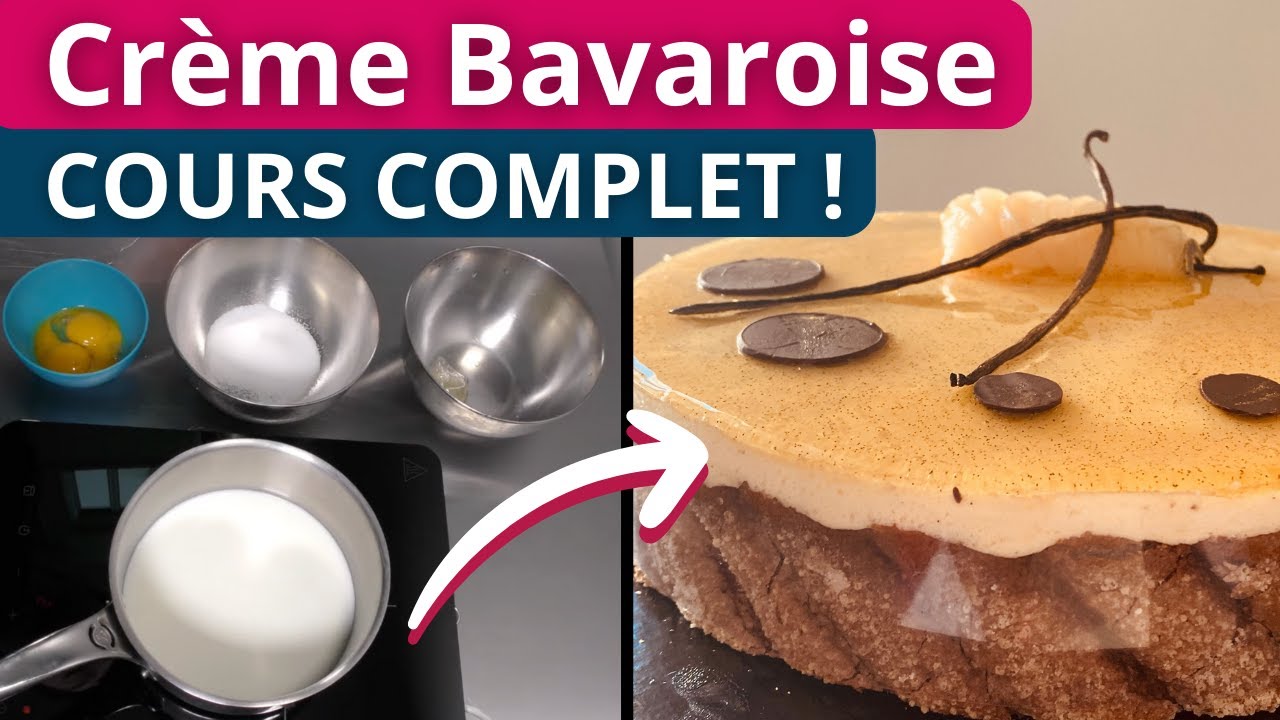 Crème Bavaroise pour Entremets : Cours Complet CAP