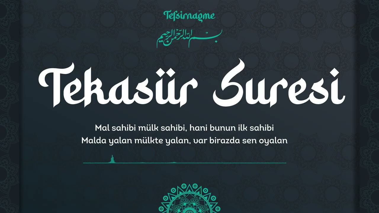 Tekasür Suresi Tefsiri
