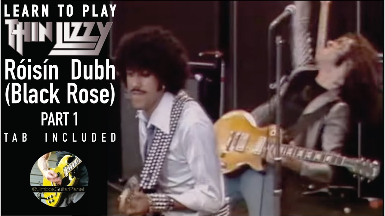 Thin Lizzy - Róisín Dubh - Black Rose  - Guitar Lesson with Tab