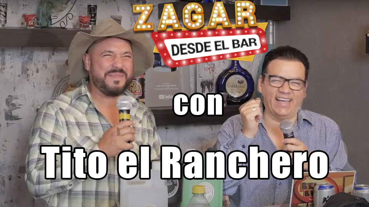 Zagar desde el bar con Tito El Ranchero