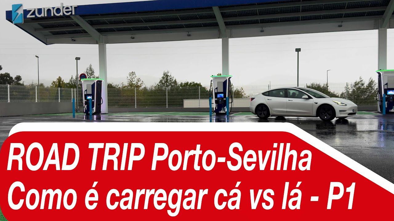 Road Trip: Porto-Sevilha: como é carregar cá vs lá?!